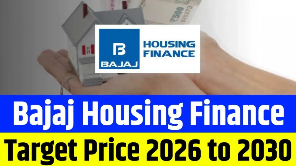 Bajaj Housing Finance Share Price Target from 2026 to 2030 – Market Analysis and Forecast